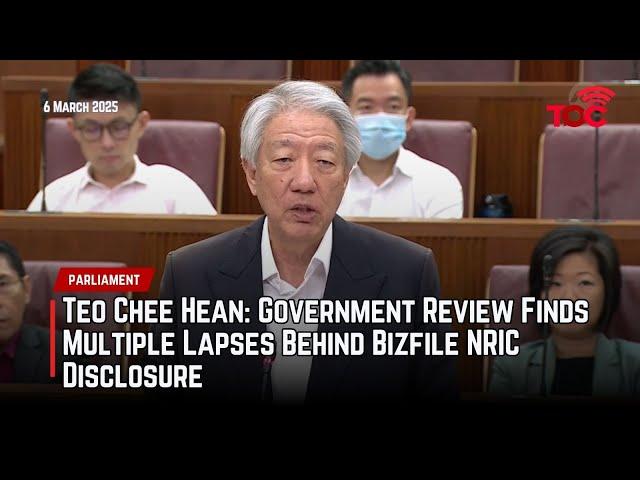 Teo Chee Hean: Government review finds multiple lapses behind Bizfile NRIC disclosure