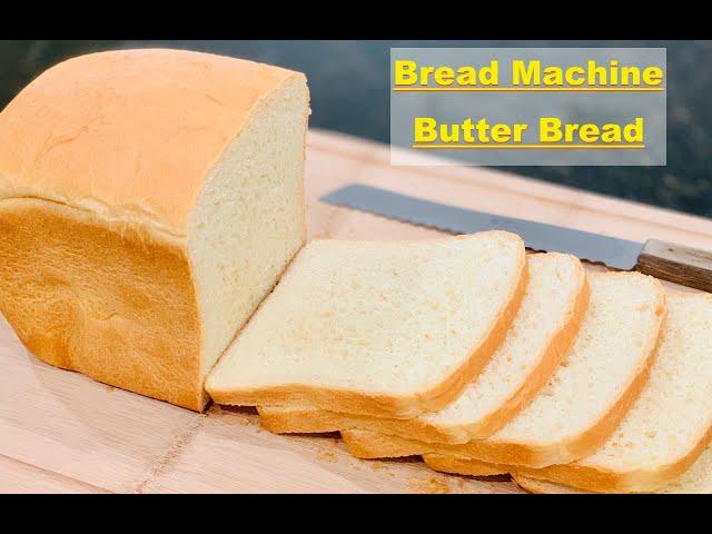 Best Butter Bread Recipe For Bread Machine (Bread Maker)