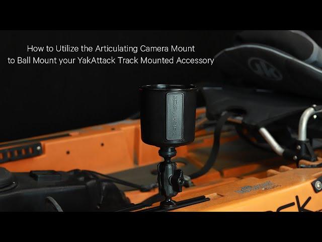 YakAttack - How to Utilize the Articulating Camera Mount with your Track Mounted YakAttack Accessory