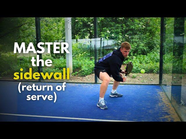 MASTER the sidewall in padel (Return of serve)