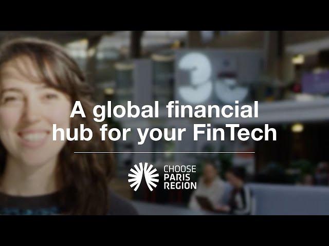 A global financial hub for your FinTech #chooseparisregion