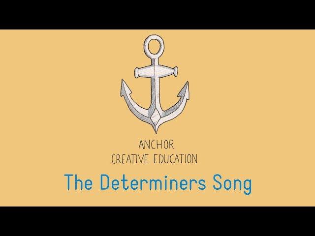 The Determiners Song