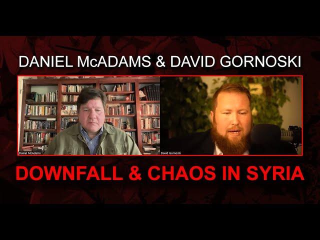 Daniel McAdams on Downfall and Chaos in Syria