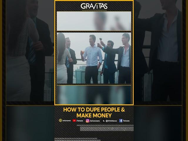 Gravitas: How to dupe people & make money? | WION Short