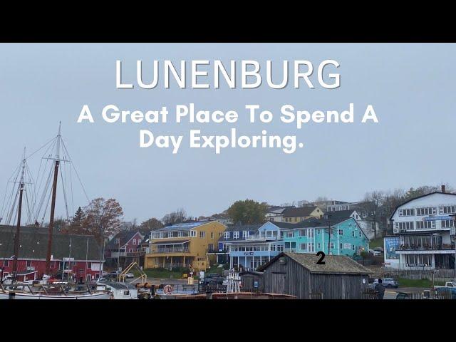 Lunenburg Nova Scotia. Discovering the charming town of Lunenburg Canada's East Coast.  Must-See.