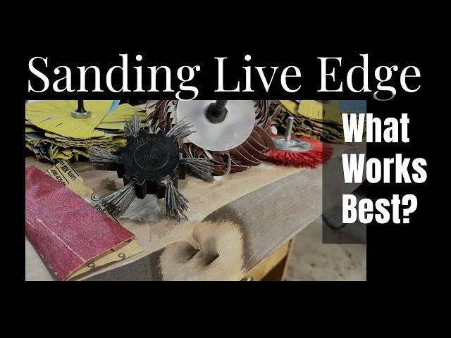 How To Sand Live Edge - Best Tool For The Job Based On My Trial and Error