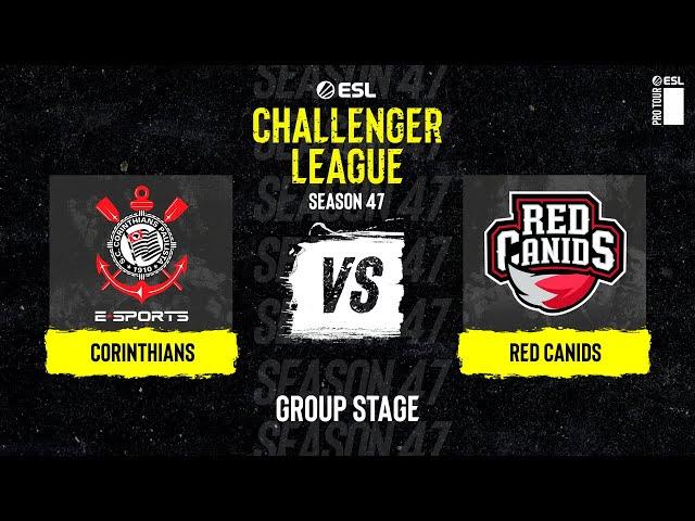 Corinthians vs. RED Canids - ESL Challenger League S47 - SA