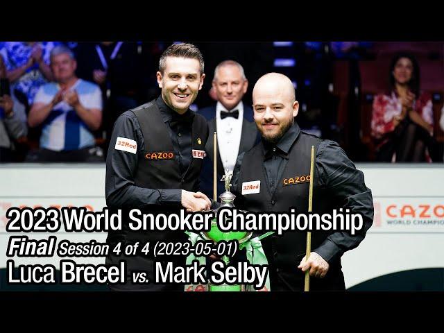 2023 World Snooker Championship Final: Luca Brecel vs. Mark Selby (Full Match 4/4)