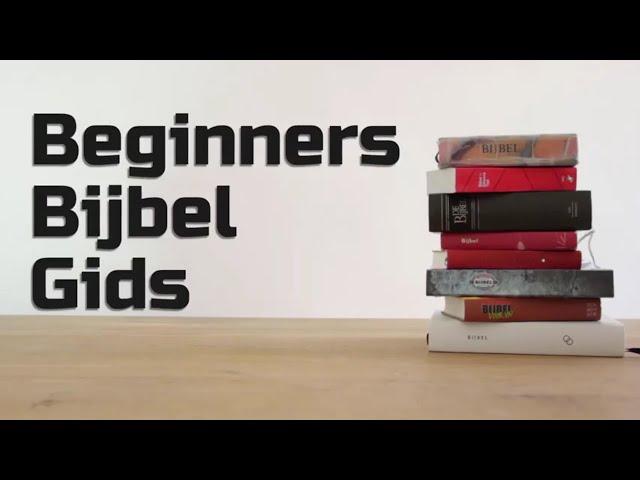 Beginners Bijbel Gids (Hoe werkt de Bijbel eigenlijk?)