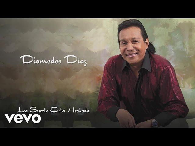 Diomedes Díaz - La Suerte Está Echada (Cover Audio)