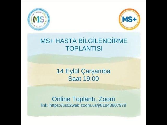 MS+ Hasta Bilgilendirme Toplantısı