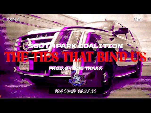 Southpark Coalition - The Ties That Bind Us (Official Slowed & Chopped Video) #DJSaucePark