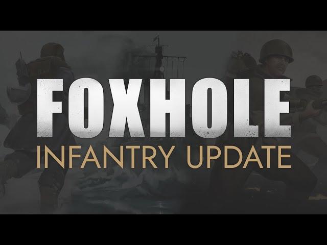 Foxhole Infantry Update - Official Launch Trailer