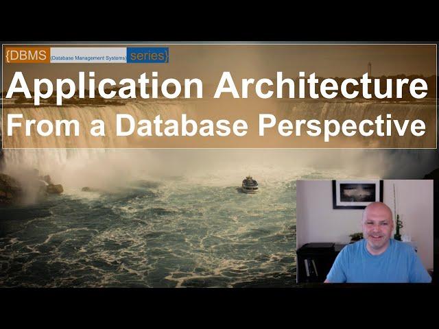 Application Architecture from a Database Perspective