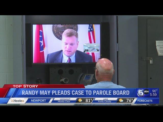 Randy May pleads case to parole board