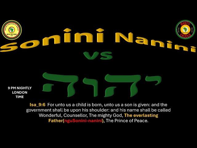 AFRICA IS THE HOLY LAND || Sonini Nanini vs יהוה || THE FATHER OF AKOBI