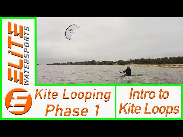 Kite Looping Phase 1- Intro to Kite Loops