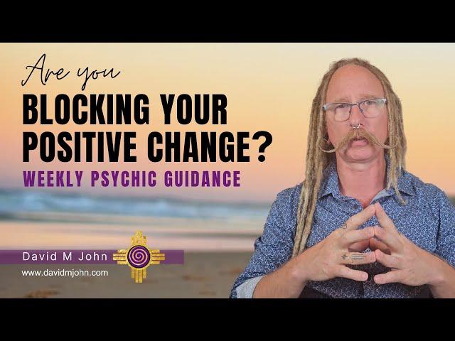 Are you blocking positive change?