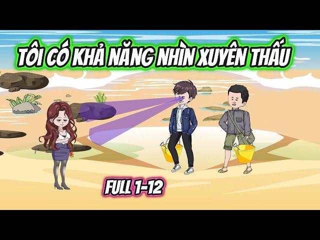 Tôi Có Khả Năng Nhìn Xuyên Thấu Full 1-12 | HH VietSub