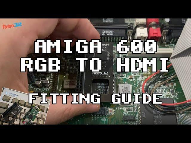 Amiga 600 RGB to HDMI CPLD PiZero Adapter fitting guide