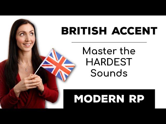 How to Learn the British Accent: Received Pronunciation (Modern RP)