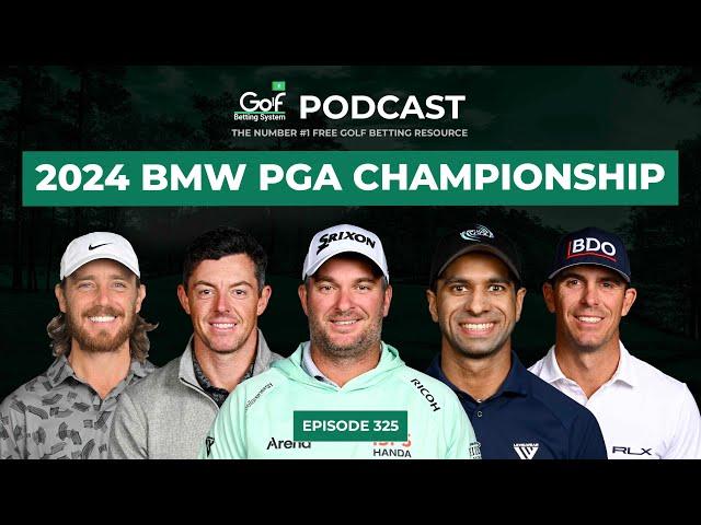 BMW PGA Championship 2024 Tips - Golf Betting System Podcast