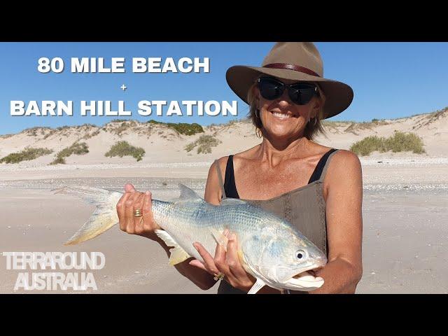 Trip North Episode 5 ....Eighty Mile Beach & Barn Hill Station