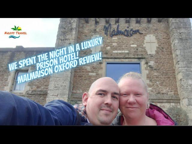 We Spent The Night In A LUXURY PRISON HOTEL! Malmaison Oxford Review!