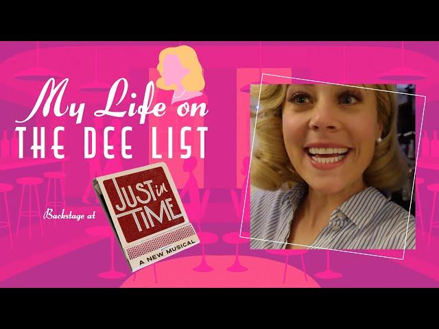My Life on the Dee List: Backstage at JUST IN TIME with Erika Henningsen, Episode 3