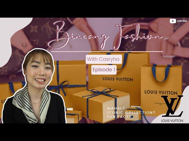 All About Louis Vuitton | Bincang-bincang Fashion Carysha