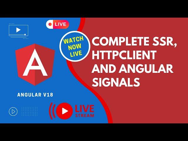 Angular 19 Complete Server Side Rendering, HTTP Client Interceptors & Signals - LIVE - Broadcast