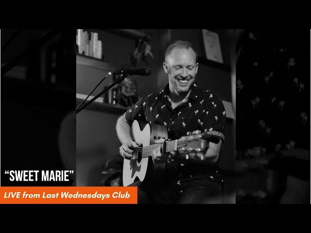 Sweet Marie - Live from Last Wednesdays Club!