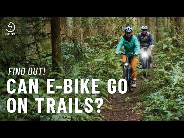 Can E-Bike go on Trails? FIND OUT! GEN3 Electric Bikes