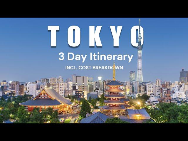 𝐓𝐨𝐤𝐲𝐨  3 Day Itinerary: Including Price Breakdown