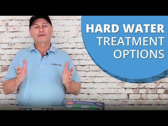 What are the different options available to treat hard water