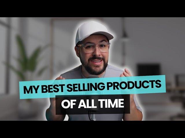 Revealing My Most Sold Products Of All Time | #76