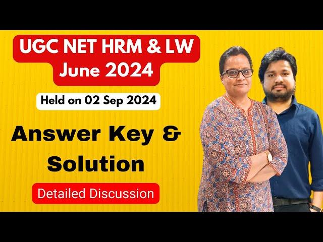 Answer Keys and Solution - UGC NET in HRM and Labour Welfare (HRM & LW) - 02 Sept 2024 Paper