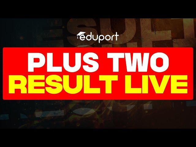 Plus Two Result Live | Eduport Plus Two