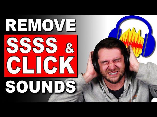 How to Remove the SSS & Click Sounds in Audacity || 2022