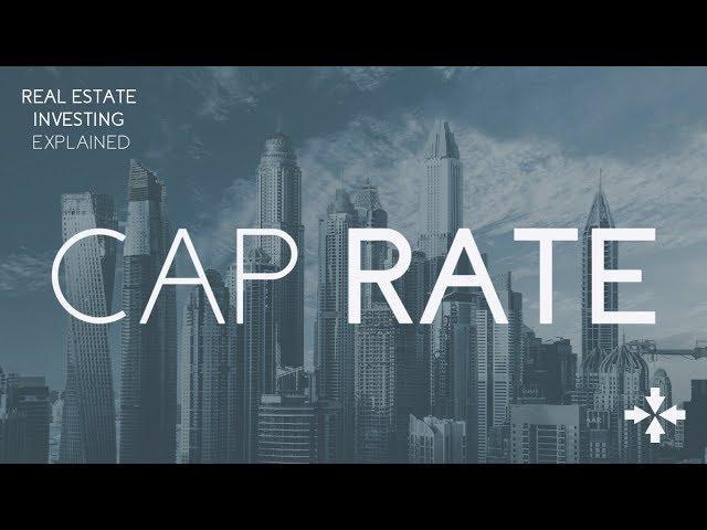 Real Estate Investing Explained - Capitalization Rate Explained (Cap Rate) | GowerCrowd