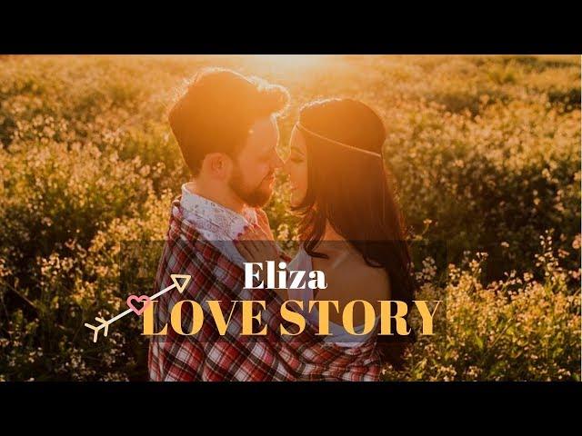 Eliza Love Story A True Touching Love Story #1