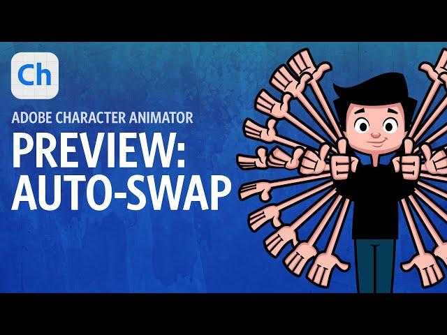 Preview: Auto-swap (Adobe Character Animator)