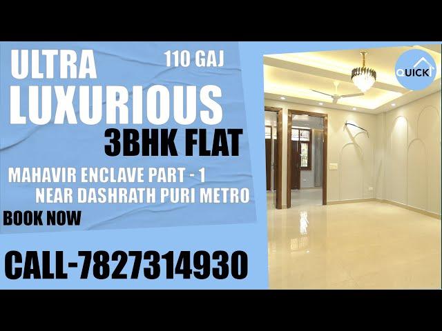 3 BHK Flat 110 Gaj in Mahavir Enclave part 1 | Ready to move 3 BHK Flat near Dashrathpuri Metro