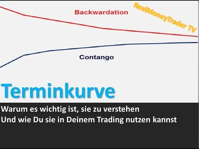 TRADING   Terminkurven richtig interpretieren und handeln (RealMoneyTrader TV/Rene Wolfram)