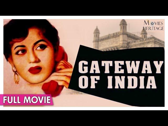 Gateway Of India 1957 Full Movie | Madhubala, Pradeep Kumar, Bharat Bhushan | Classic Hindi Film