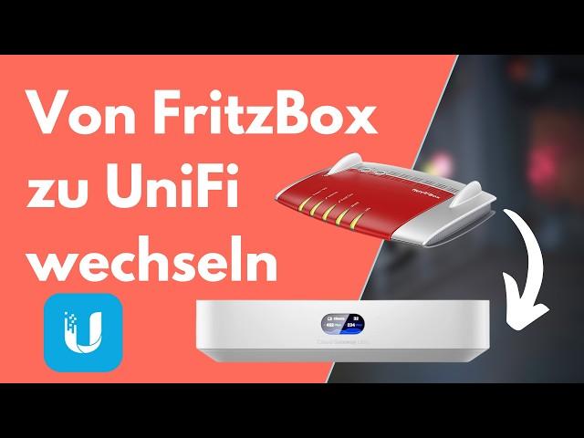 Von FritzBox zu UniFi wechseln | Tipps für Einsteiger