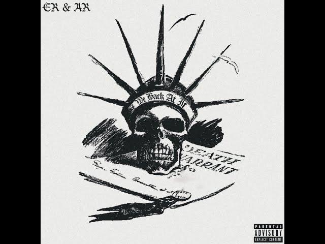 ER - Death Warrant ft. AR | Prod by @harshonthebeat58