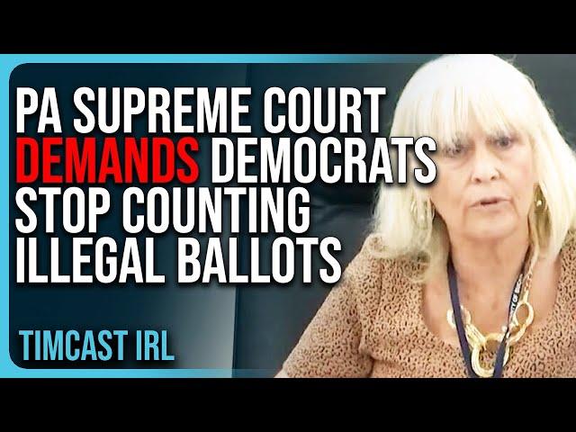 PA Supreme Court DEMANDS Democrats STOP Counting Illegal Ballots For THIRD TIME, ARREST THEM