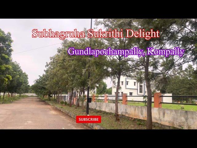 #residencialplots for sale in #Subhagruha sukriti delight | kompally |Gundlapochampally|9966784266