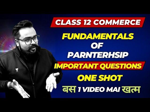 FUNDAMENTALS OF PARTNERSHIP class 12 1 shot Accounts Commerce champions